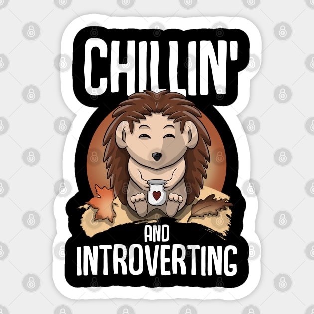 Chillin and introverting Hedgehog Sticker by MerchBeastStudio